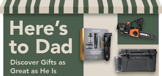 "Here's to Dad, Discover gifts as great as he is", tools image